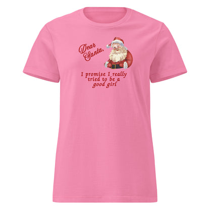 Funny Christmas Tee Dear Santa, I Promise I Really Tried To Be a Good Girl Women’s SoftStyle Tee by EraofInk