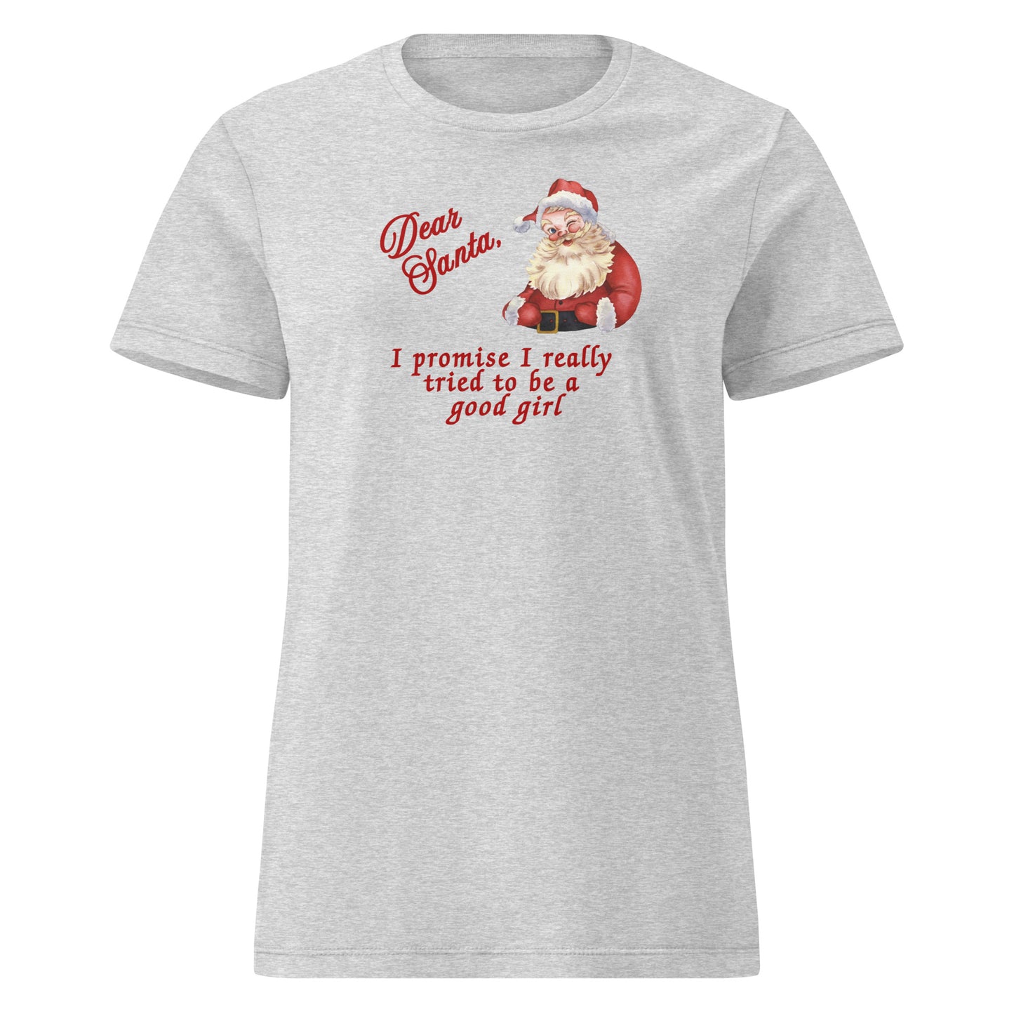 Funny Christmas Tee Dear Santa, I Promise I Really Tried To Be a Good Girl Women’s SoftStyle Tee by EraofInk