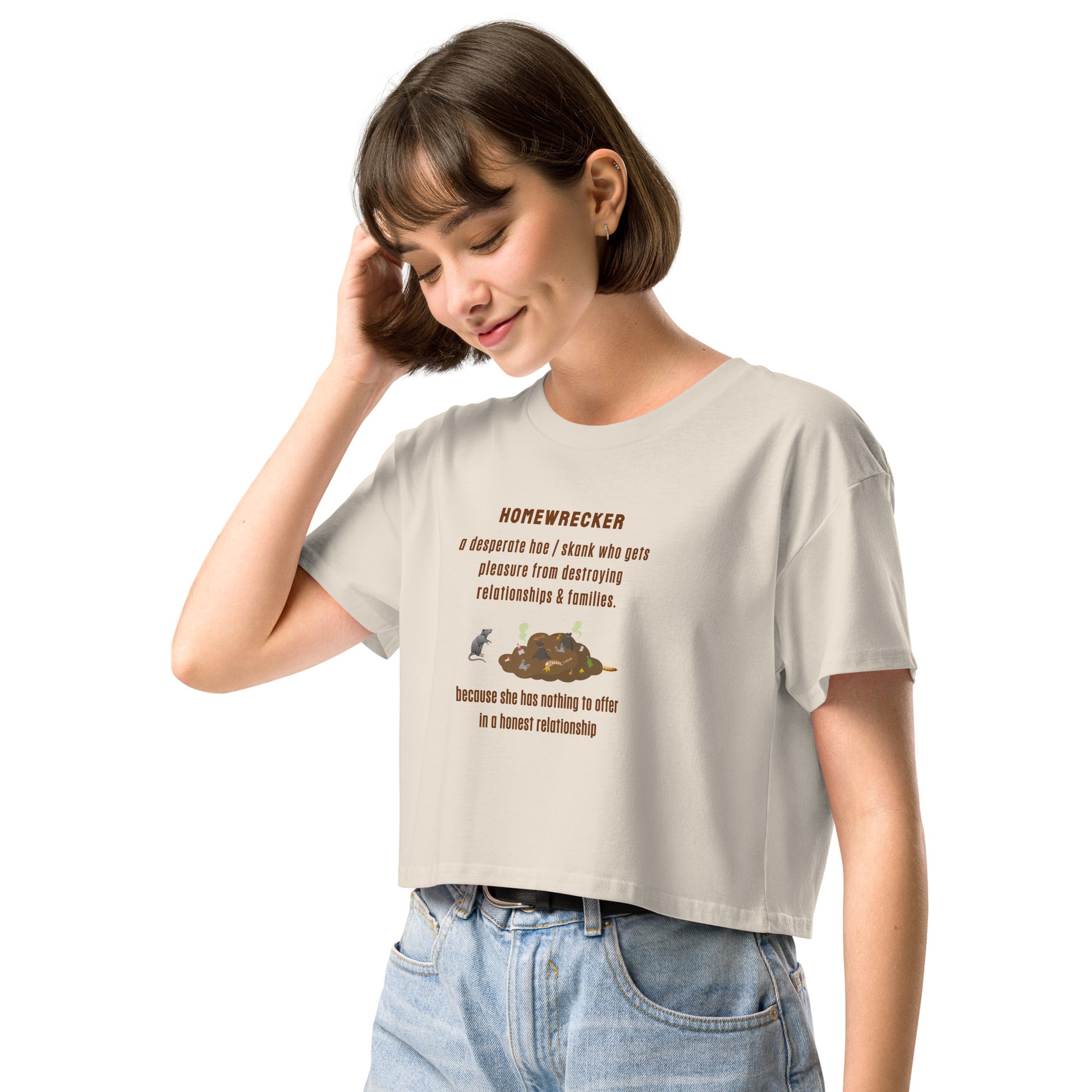 Side Chick / Home Wrecker Parody Women’s Crop Top by EraofInk