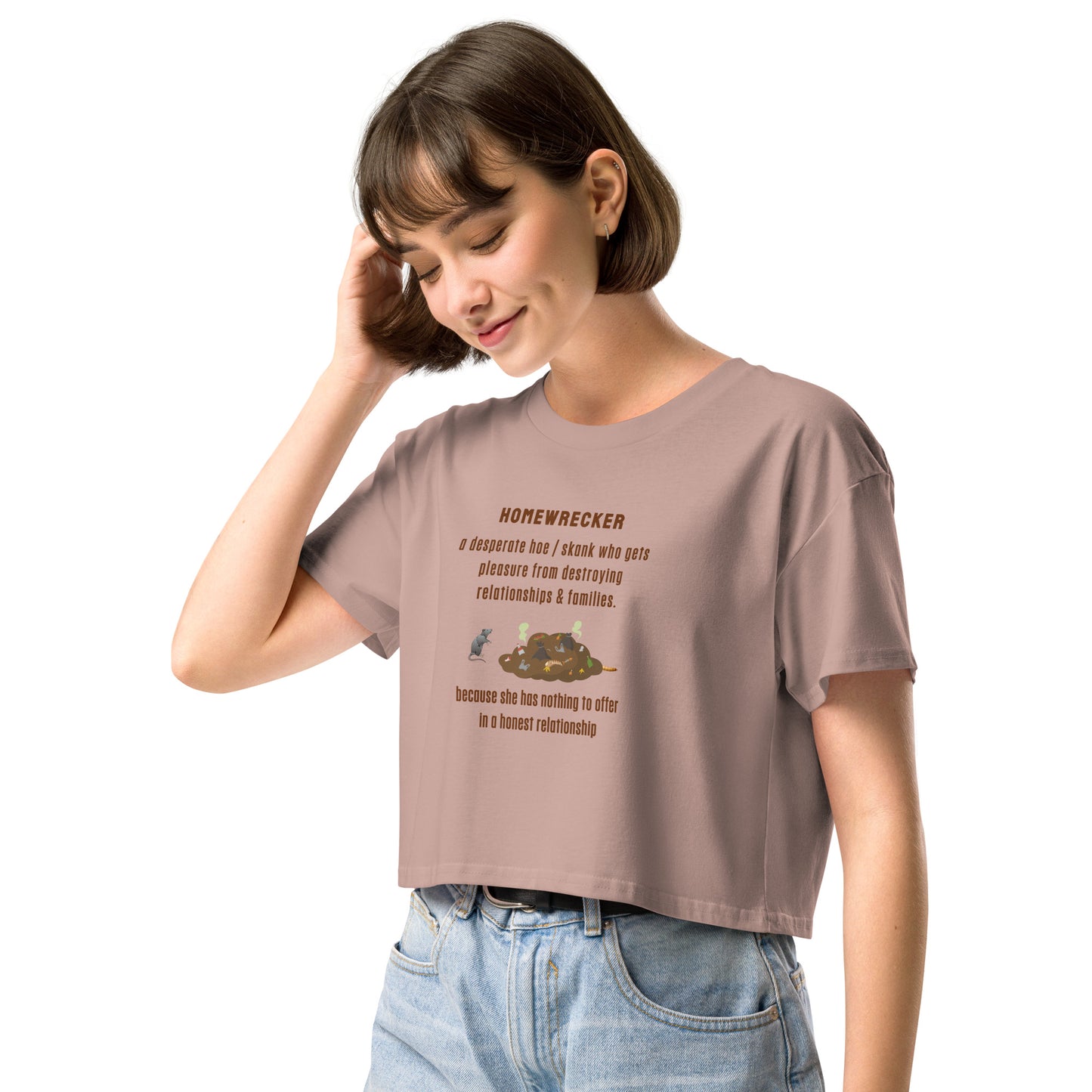 Side Chick / Home Wrecker Parody Women’s Crop Top by EraofInk