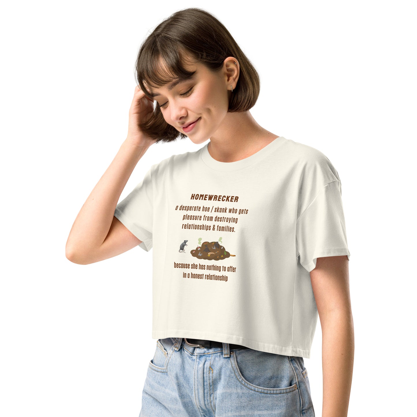 Side Chick / Home Wrecker Parody Women’s Crop Top by EraofInk