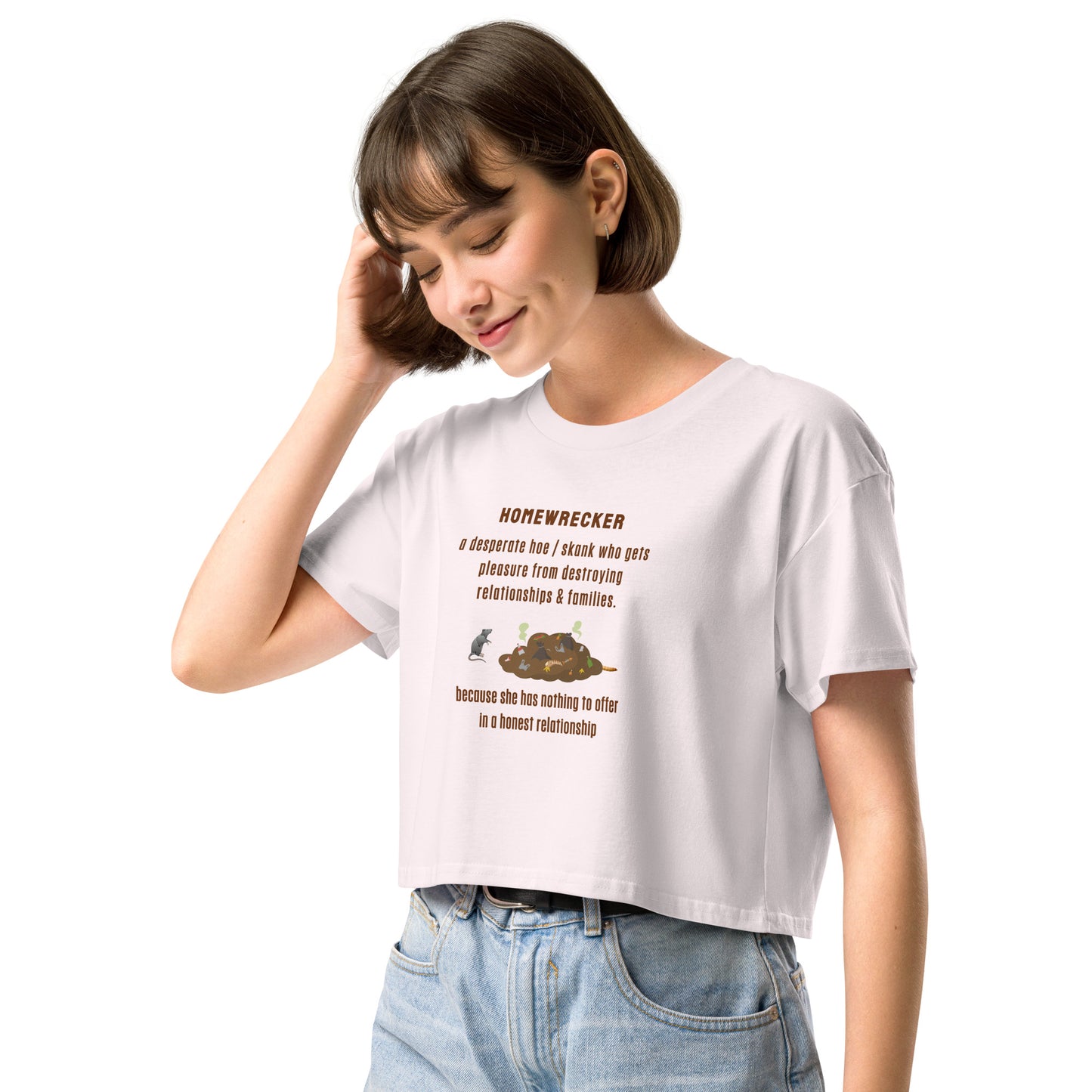 Side Chick / Home Wrecker Parody Women’s Crop Top by EraofInk