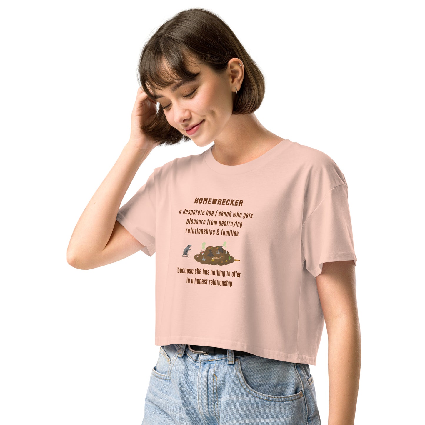 Side Chick / Home Wrecker Parody Women’s Crop Top by EraofInk