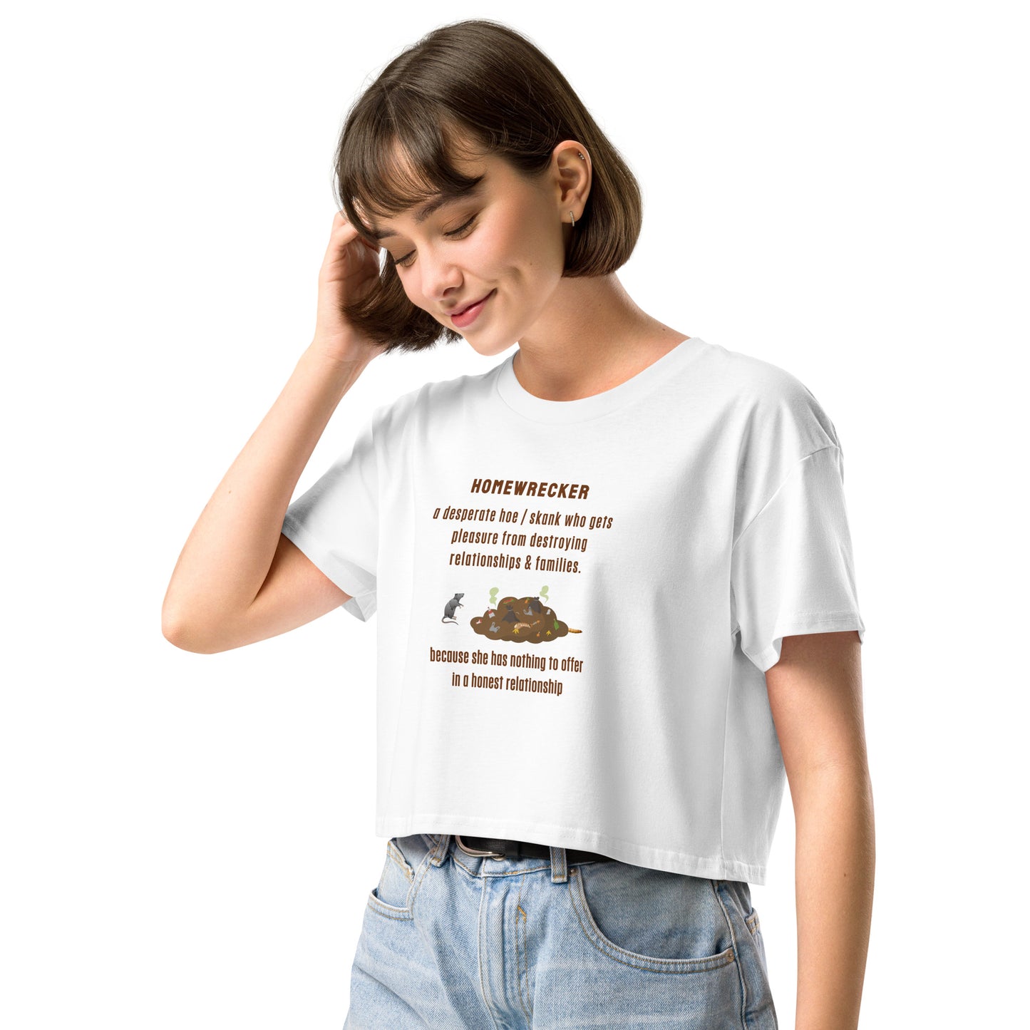 Side Chick / Home Wrecker Parody Women’s Crop Top by EraofInk