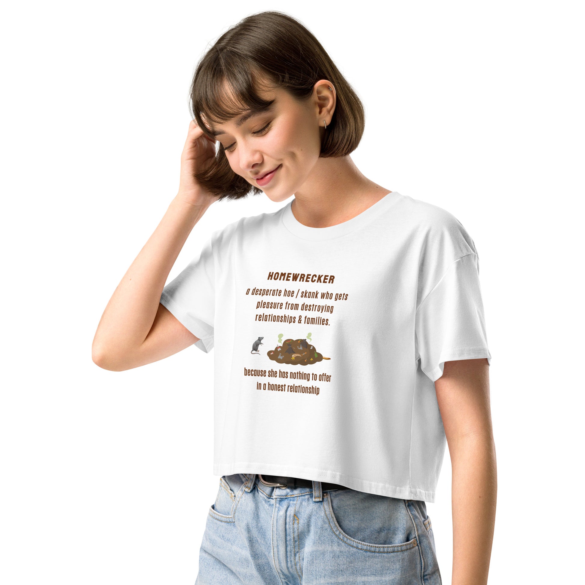 Side Chick / Home Wrecker Parody Women’s Crop Top by EraofInk