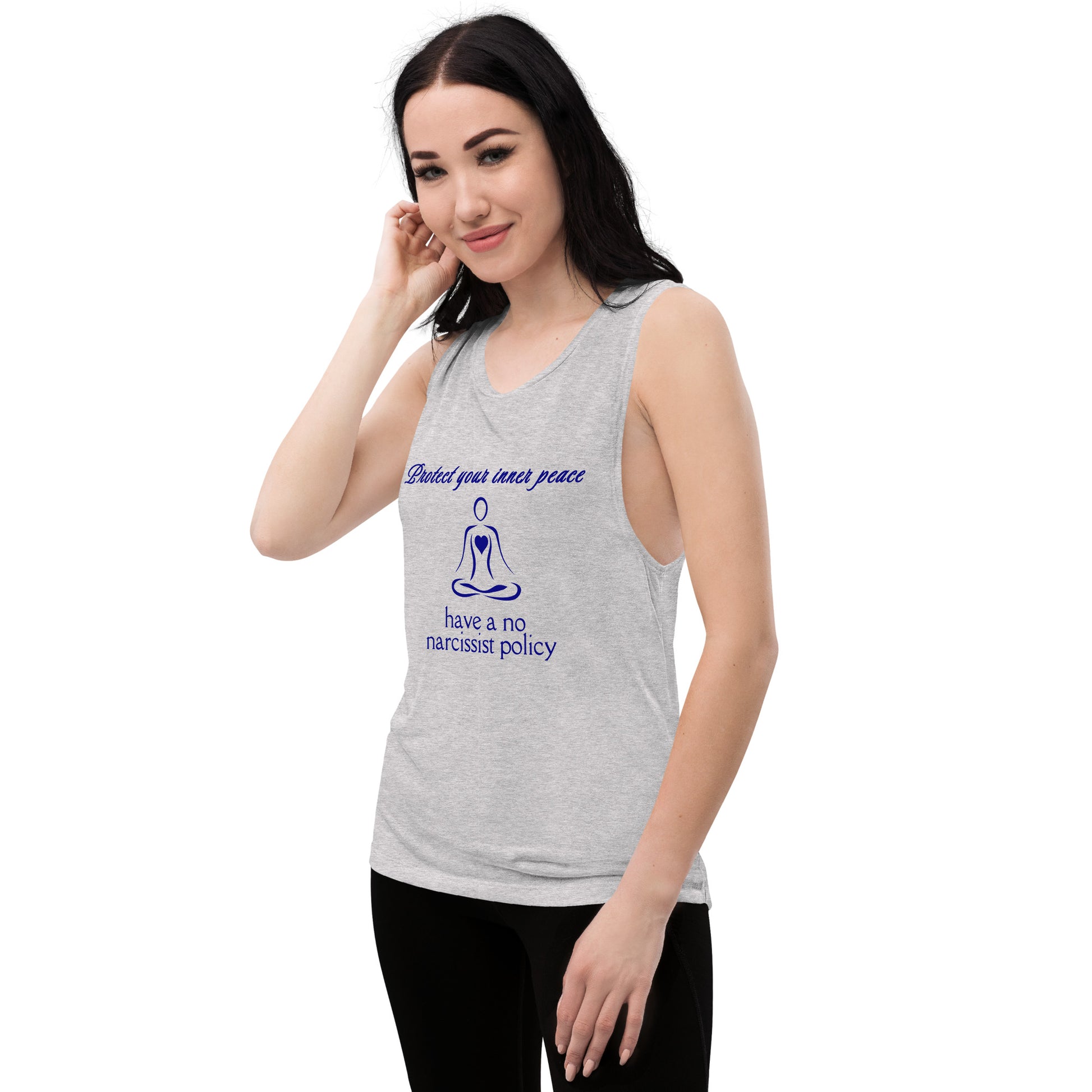 Protect Your Inner Peace Have a No Narcissist Policy Ladies’ Muscle Tank by EraofInk