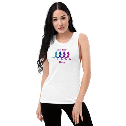 Run Your Heart Out Ladies’ Muscle Tank by EraofInk