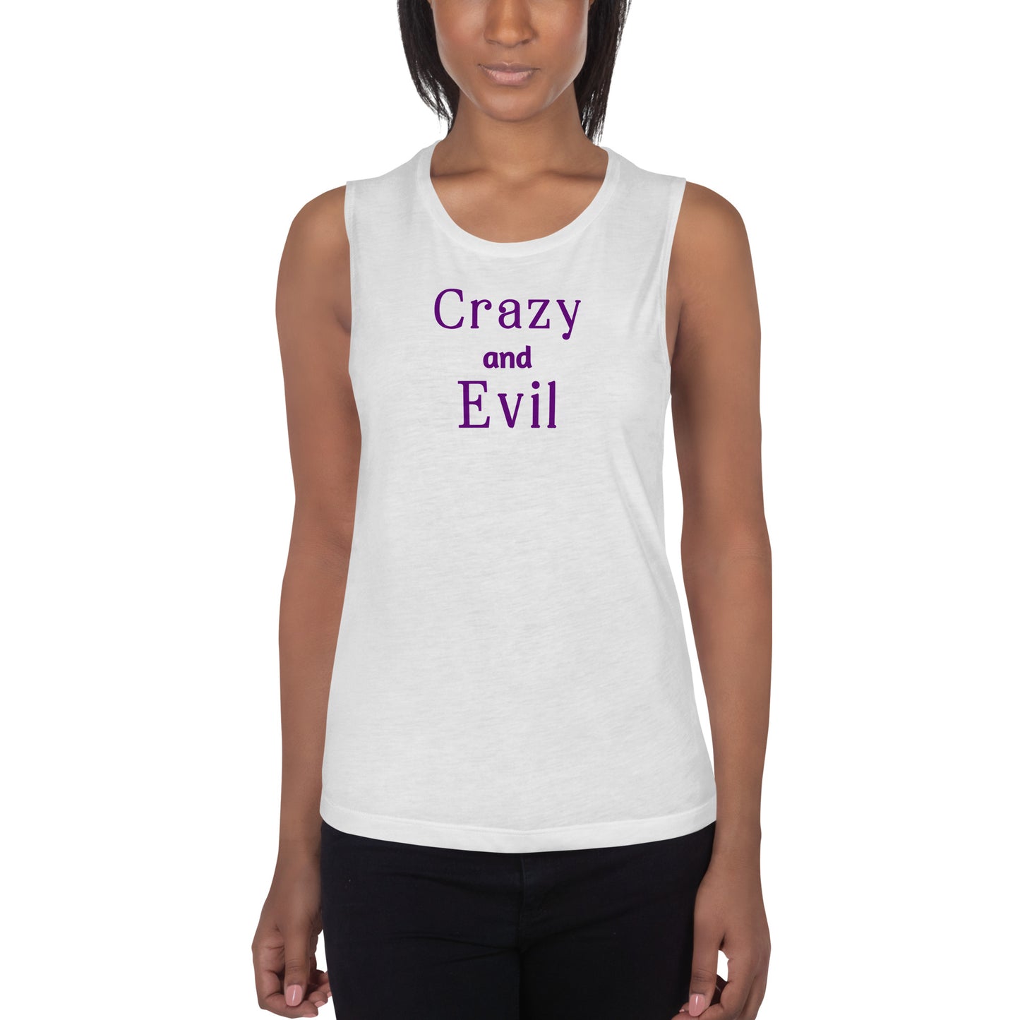 Crazy & Evil Ladies’ Muscle Tank by EraofInk