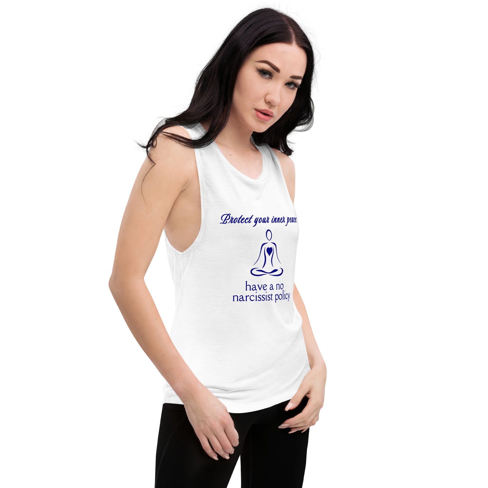 Protect Your Inner Peace Have a No Narcissist Policy Ladies’ Muscle Tank by EraofInk