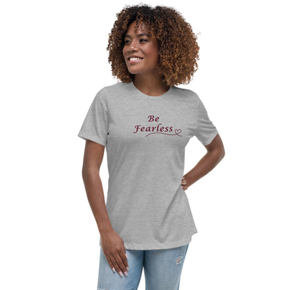 Be Fearless Women's Relaxed Tee by EraofInk