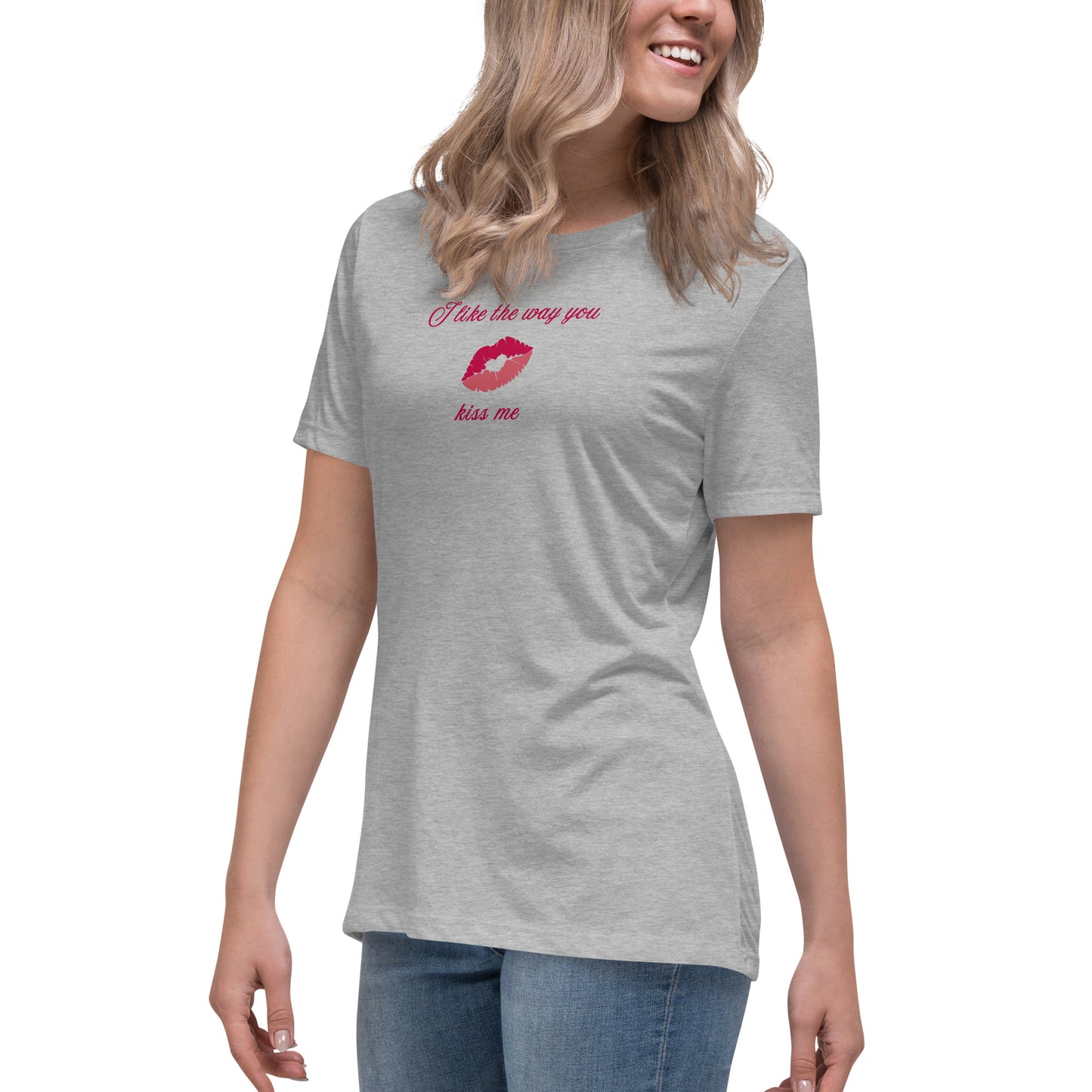 I Like the Way You Kiss Me Women's Relaxed Tee by EraofInk