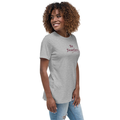 Be Fearless Women's Relaxed Tee by EraofInk