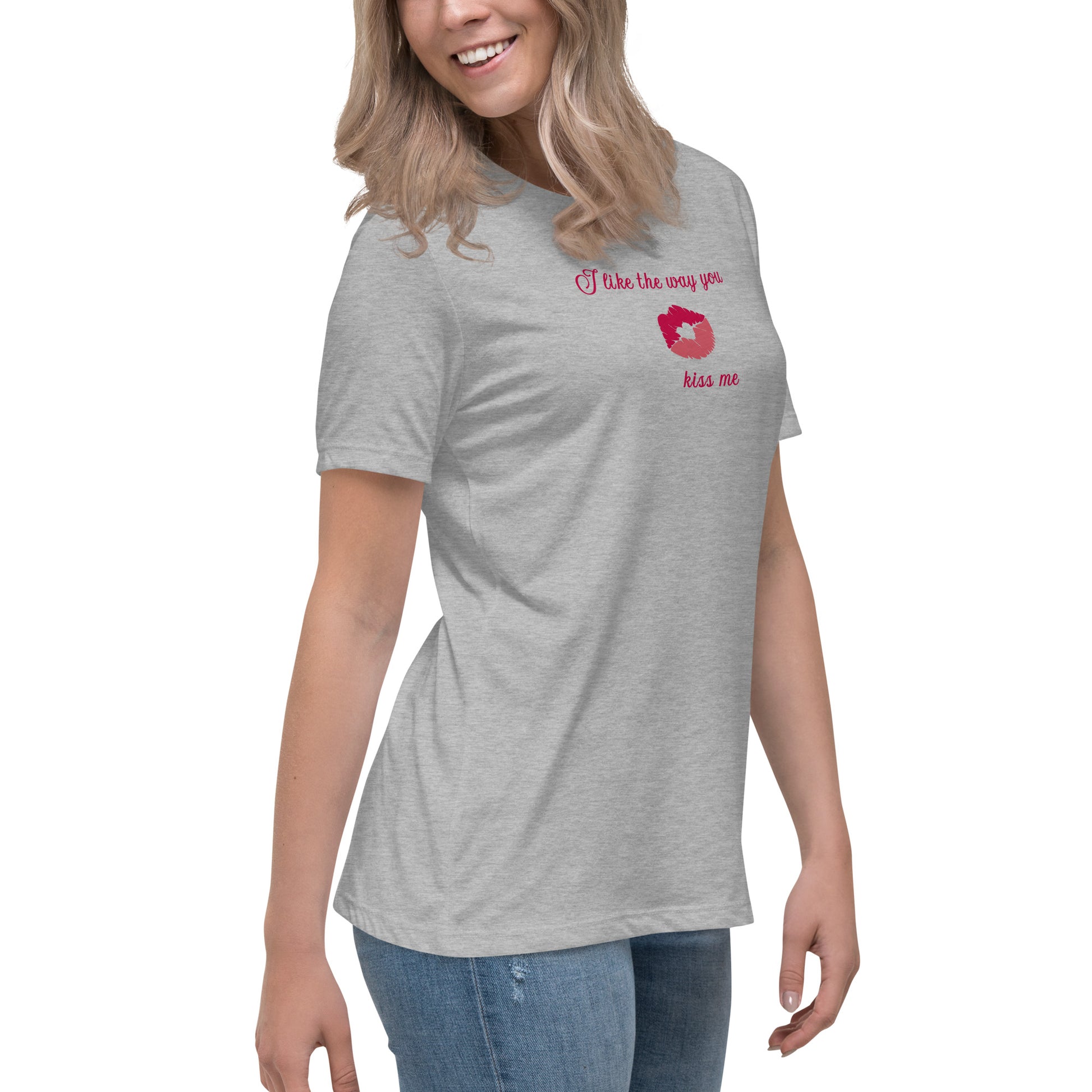 I Like the Way You Kiss Me Women's Relaxed Tee by EraofInk