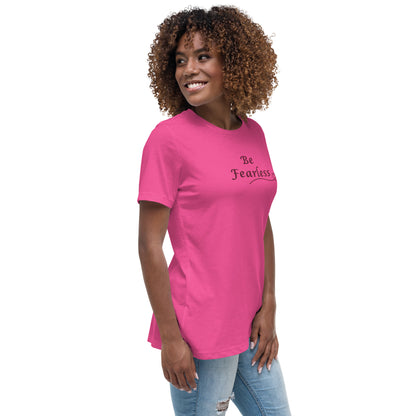 Be Fearless Women's Relaxed Tee by EraofInk