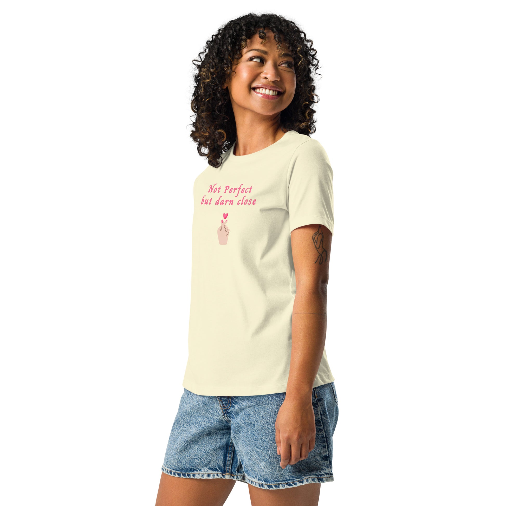 Not Perfect But Darn CLose Women's Relaxed Tee by EraofInk
