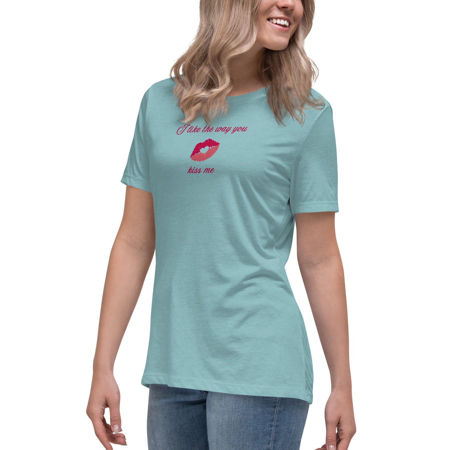 I Like the Way You Kiss Me Women's Relaxed Tee by EraofInk