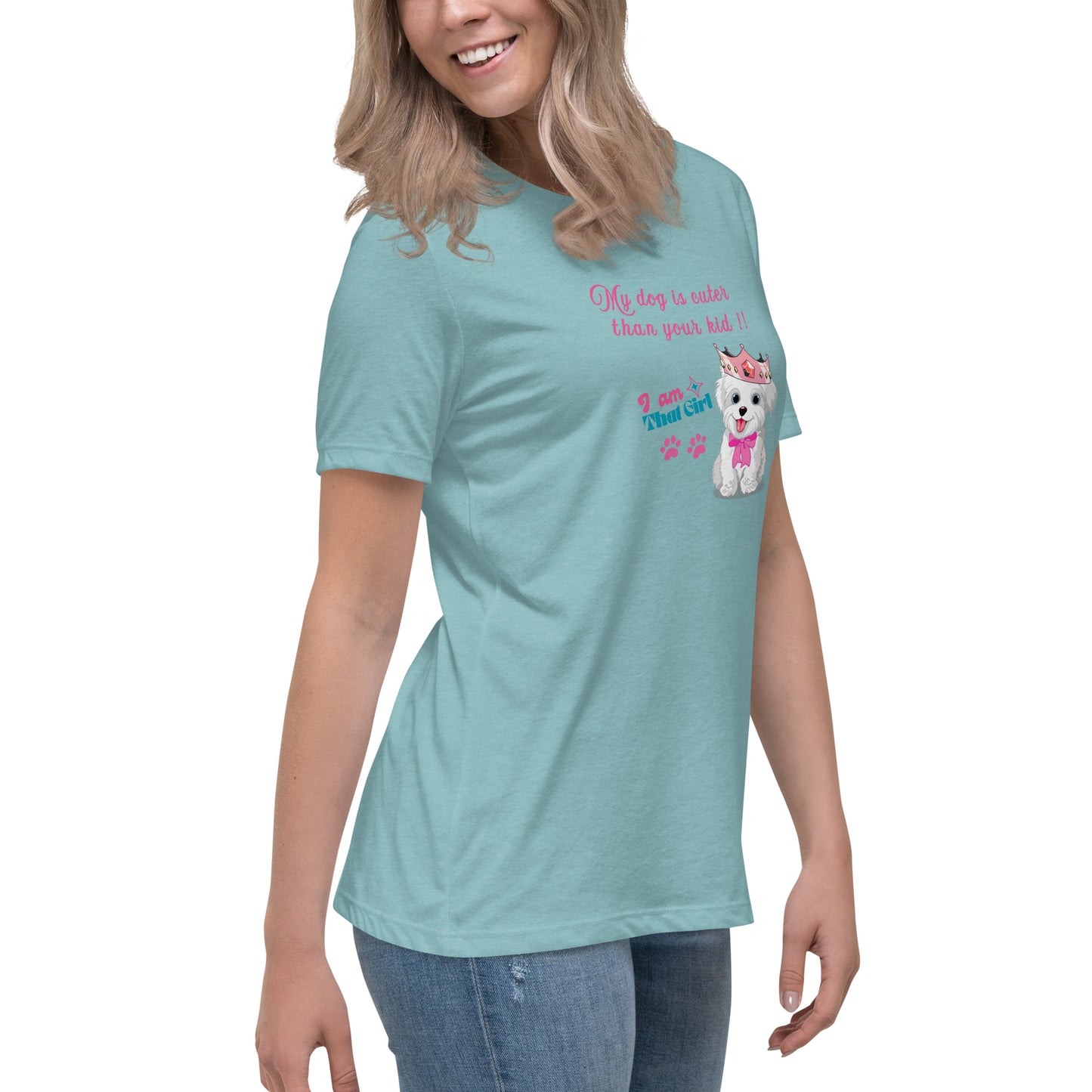 My Dog is Cuter Than Your Kid Women's Relaxed Tee by EraofInk