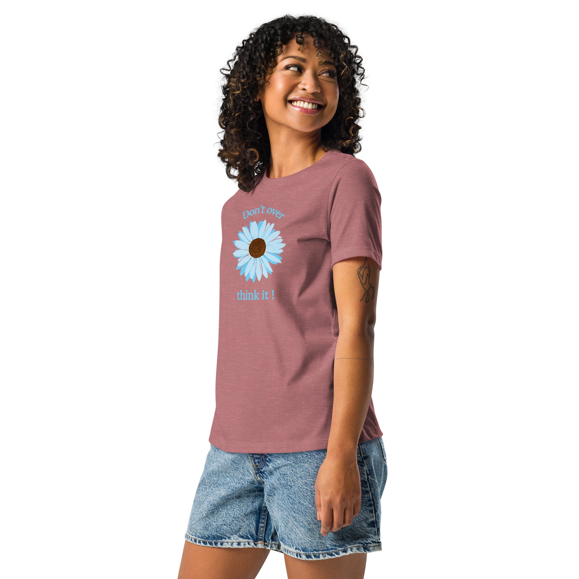 Don't Over Think It - Women's Relaxed Tee by EraofInk