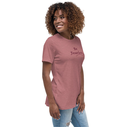 Be Fearless Women's Relaxed Tee by EraofInk