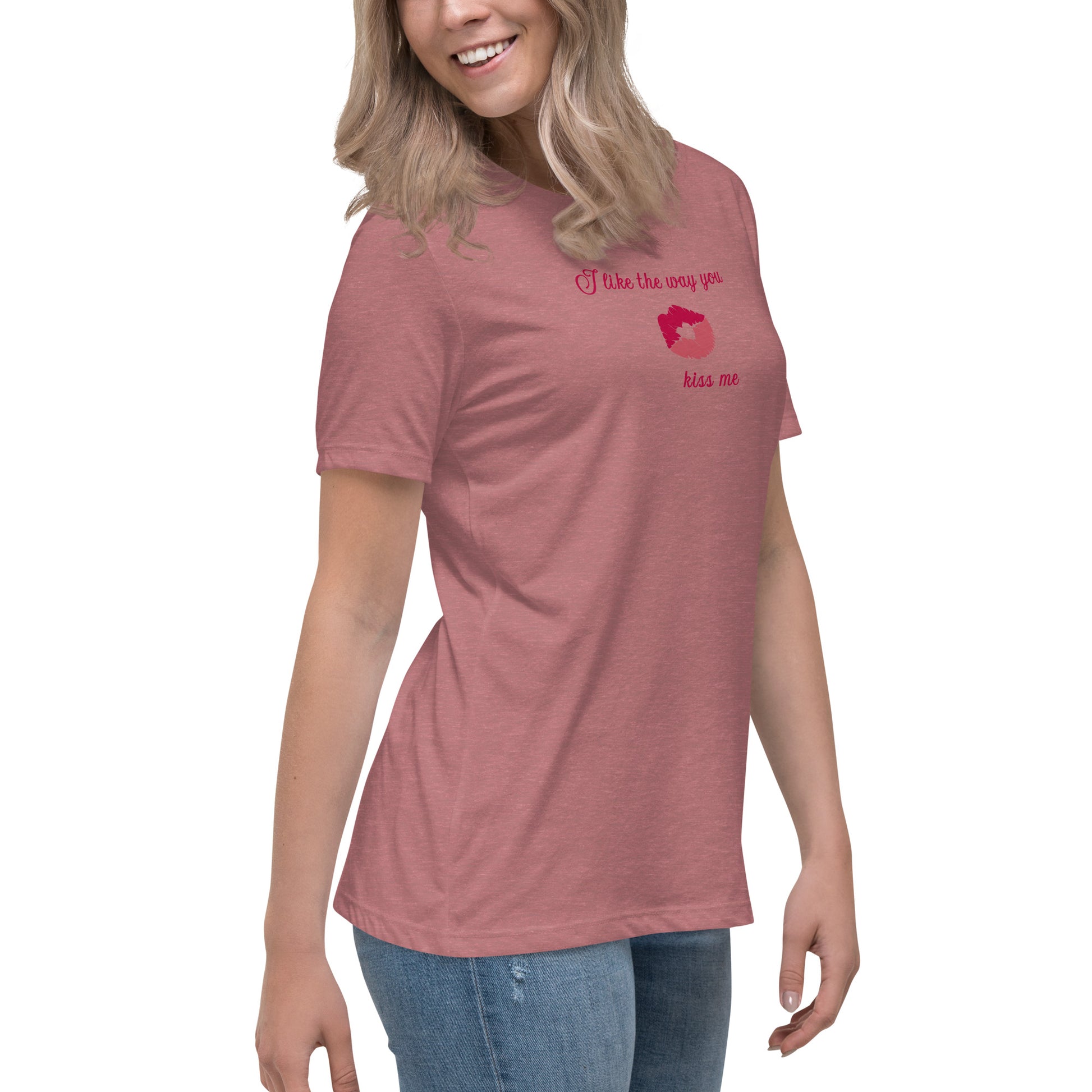 I Like the Way You Kiss Me Women's Relaxed Tee by EraofInk
