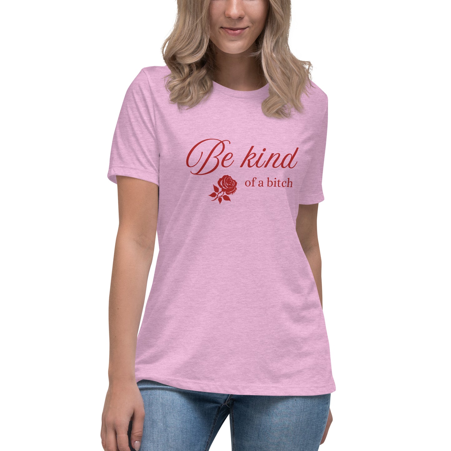 Be Kind - of a B - Women's Relaxed T-Shirt - by RecreatingKrista