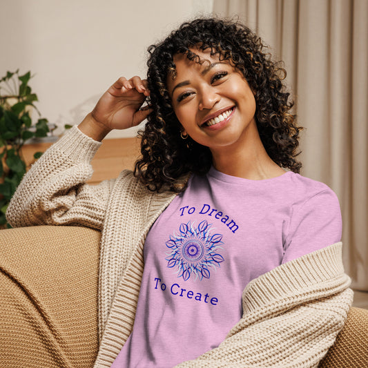 Creative Girl Tee To Dream To Create Women's Relaxed Tee by EraofInk