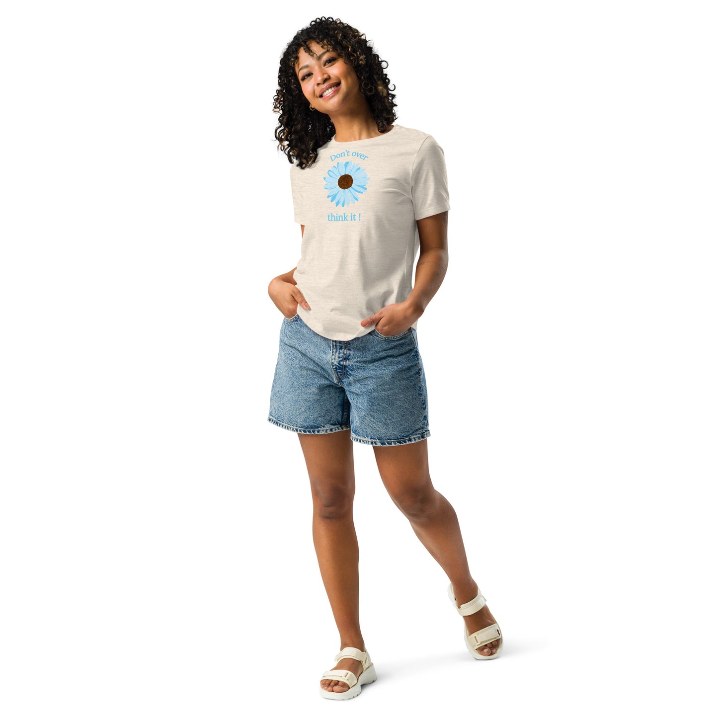 Don't Over Think It - Women's Relaxed Tee by EraofInk