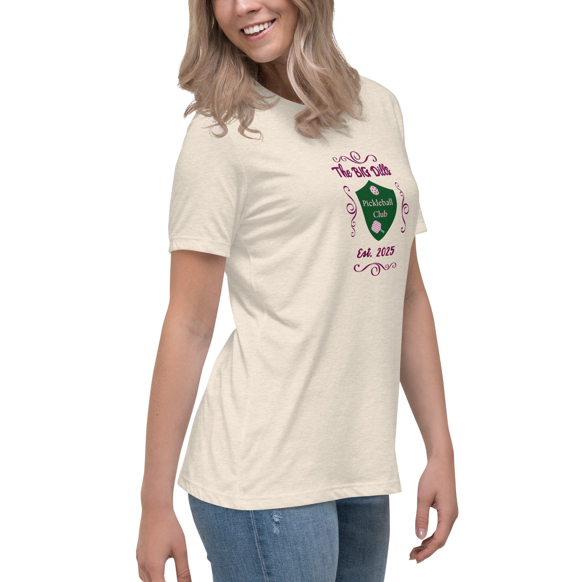 The Big Dills Pickleball Club Est. 2025 Feminine Design Women's Relaxed Tee by EraofInk