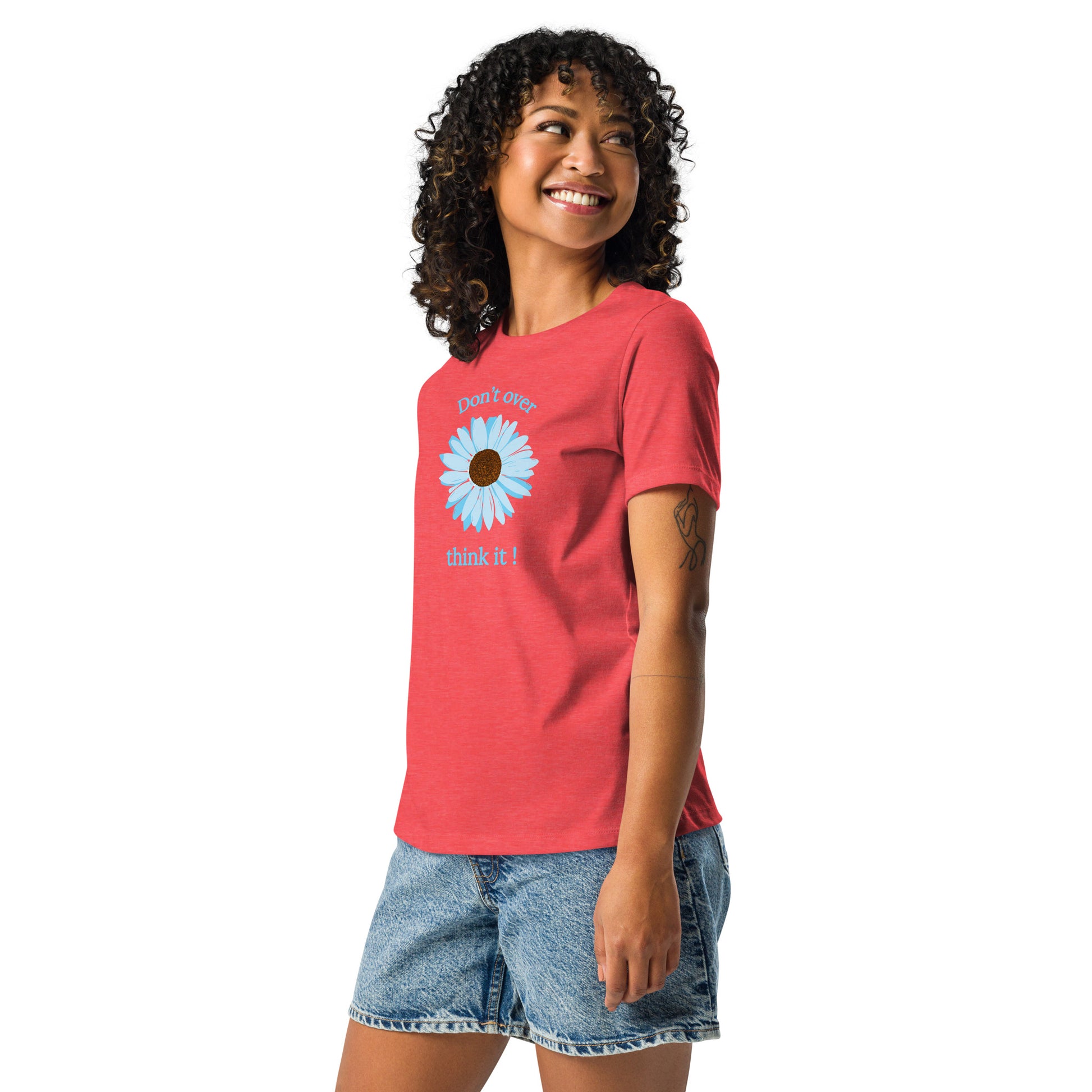 Don't Over Think It - Women's Relaxed Tee by EraofInk
