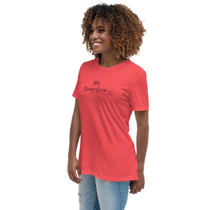Be Fearless Women's Relaxed Tee by EraofInk