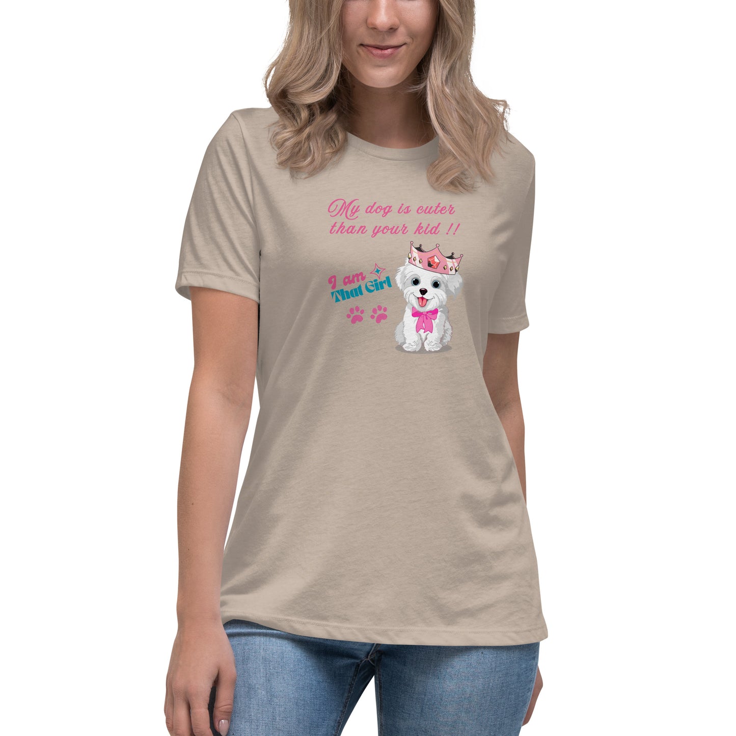 My Dog is Cuter Than Your Kid Women's Relaxed Tee by EraofInk