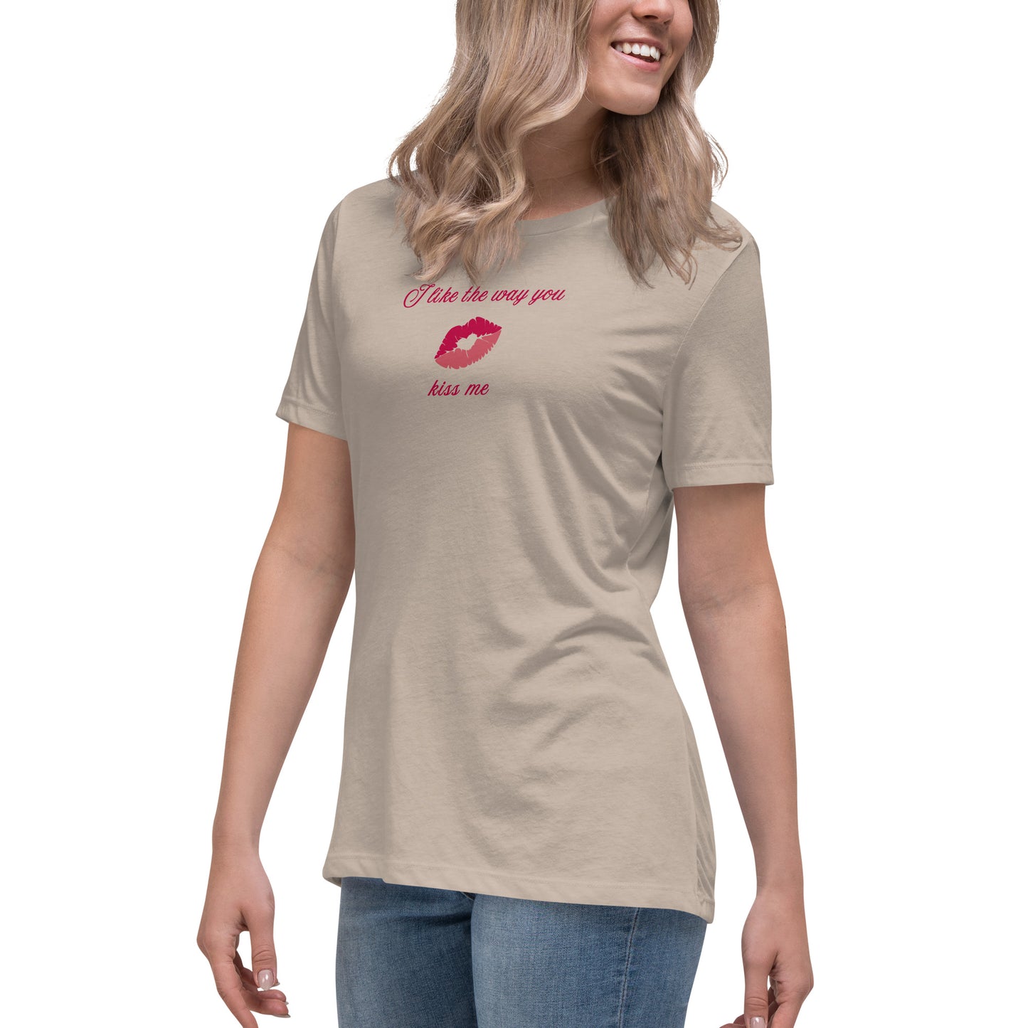 I Like the Way You Kiss Me Women's Relaxed Tee by EraofInk
