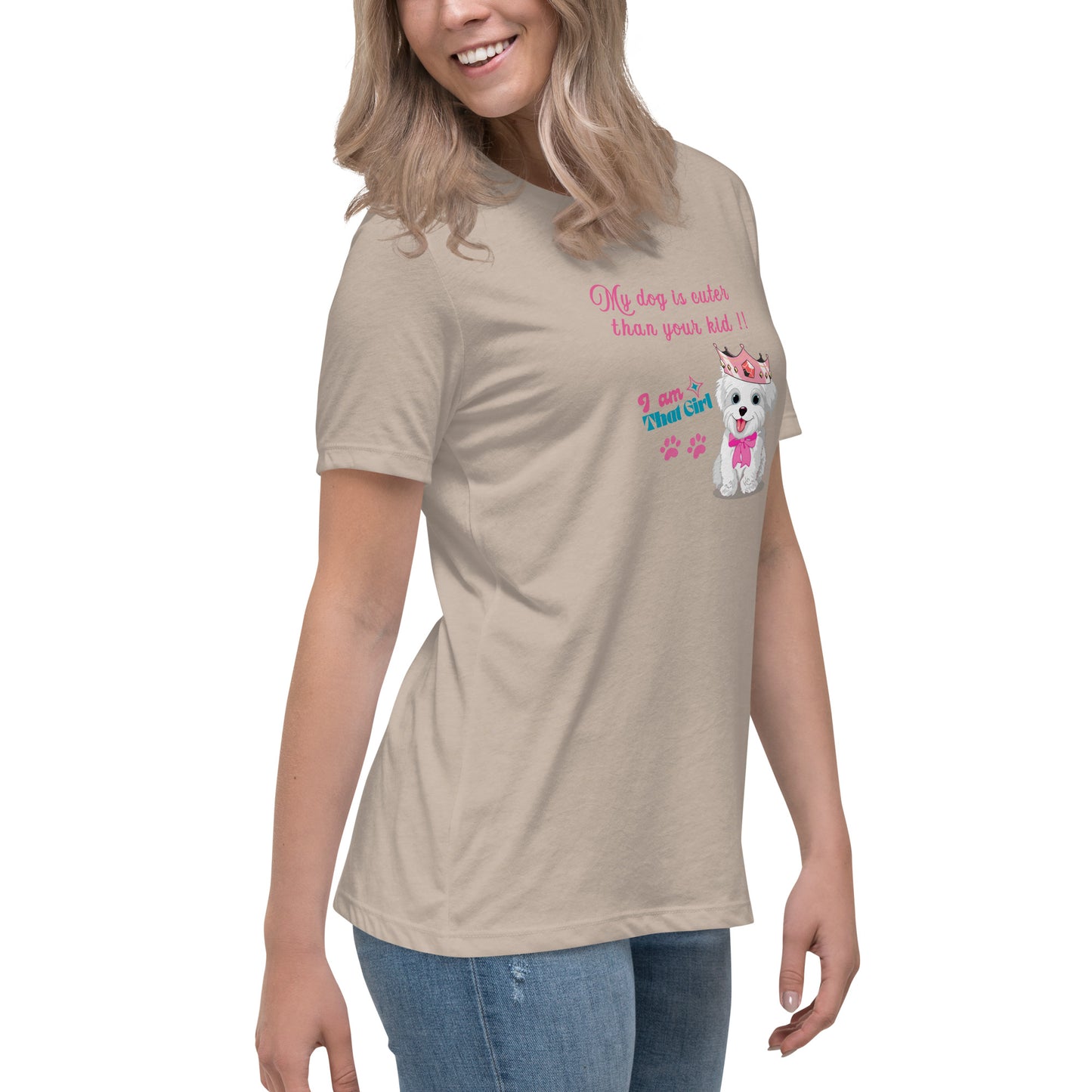 My Dog is Cuter Than Your Kid Women's Relaxed Tee by EraofInk