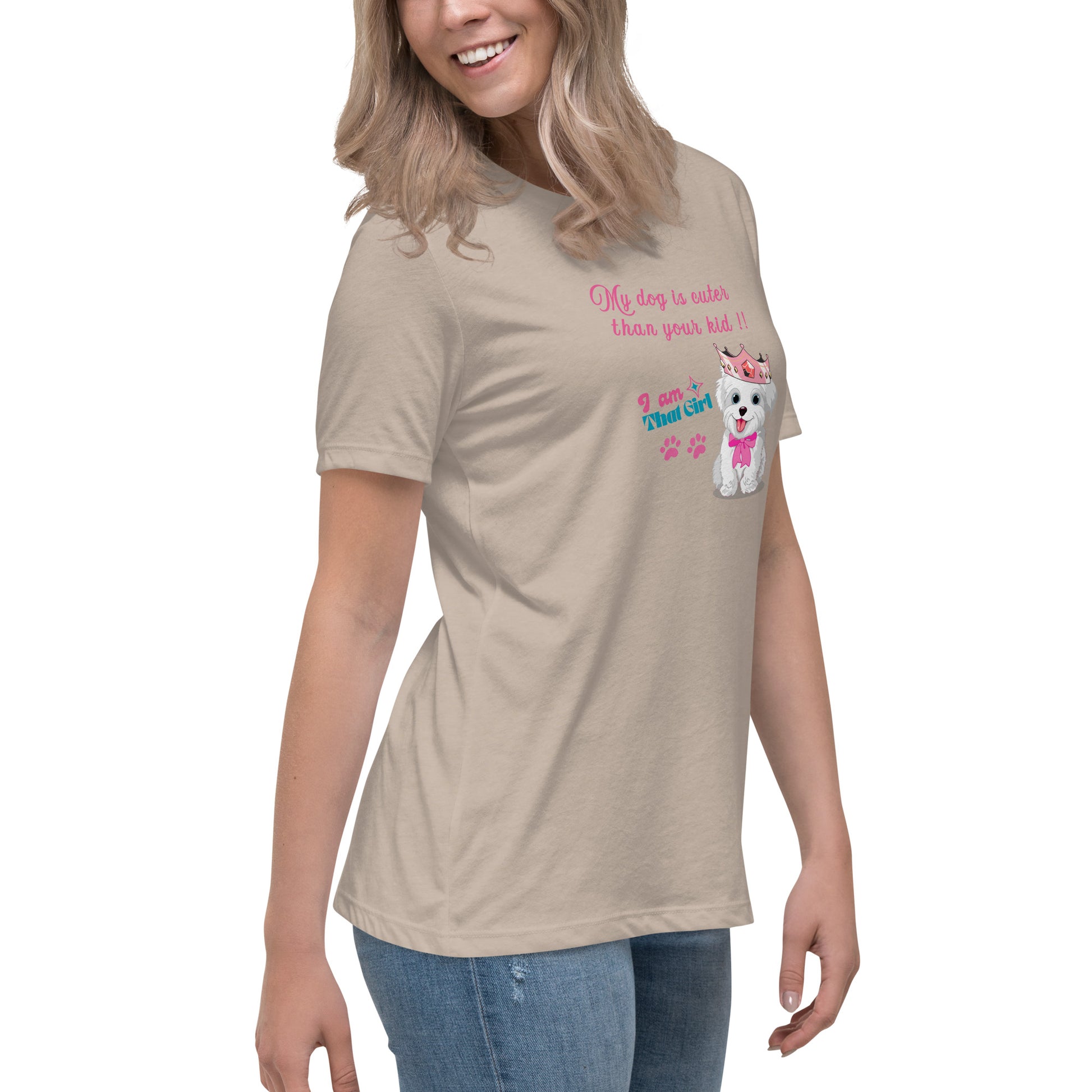 My Dog is Cuter Than Your Kid Women's Relaxed Tee by EraofInk