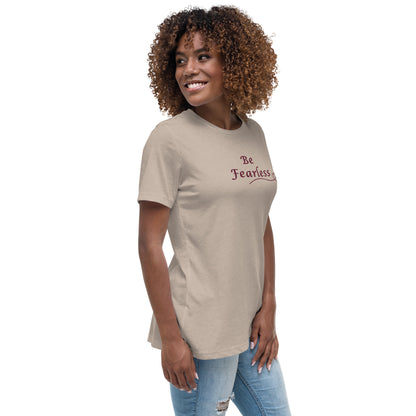Be Fearless Women's Relaxed Tee by EraofInk