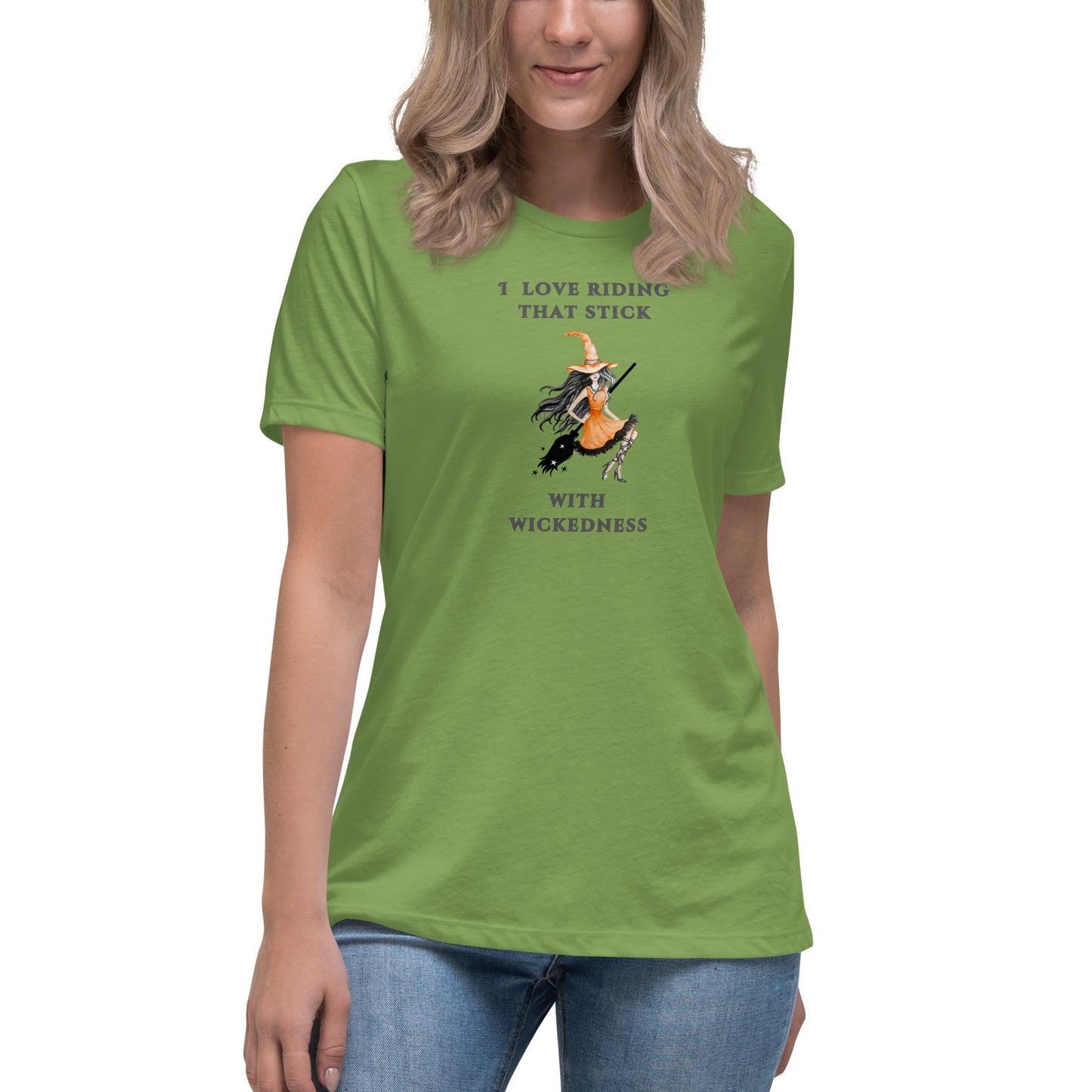 I Love Riding That Stick With Wickedness Women's Relaxed Tee by EraofInk