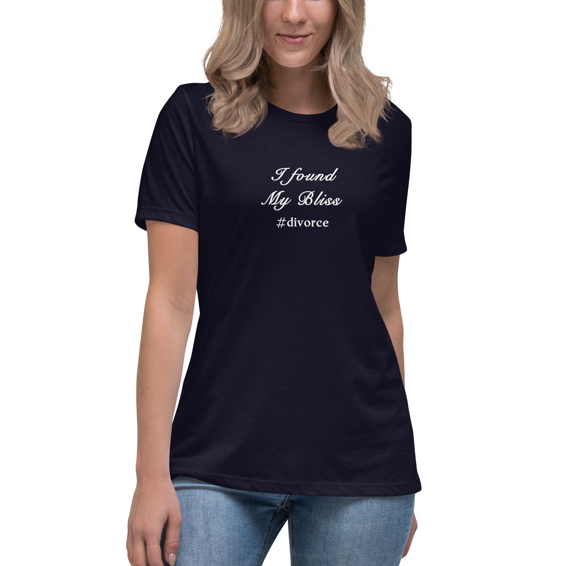 Divorce Tee I Found My Bliss #divorce Women's Relaxed Tee by EraofInk