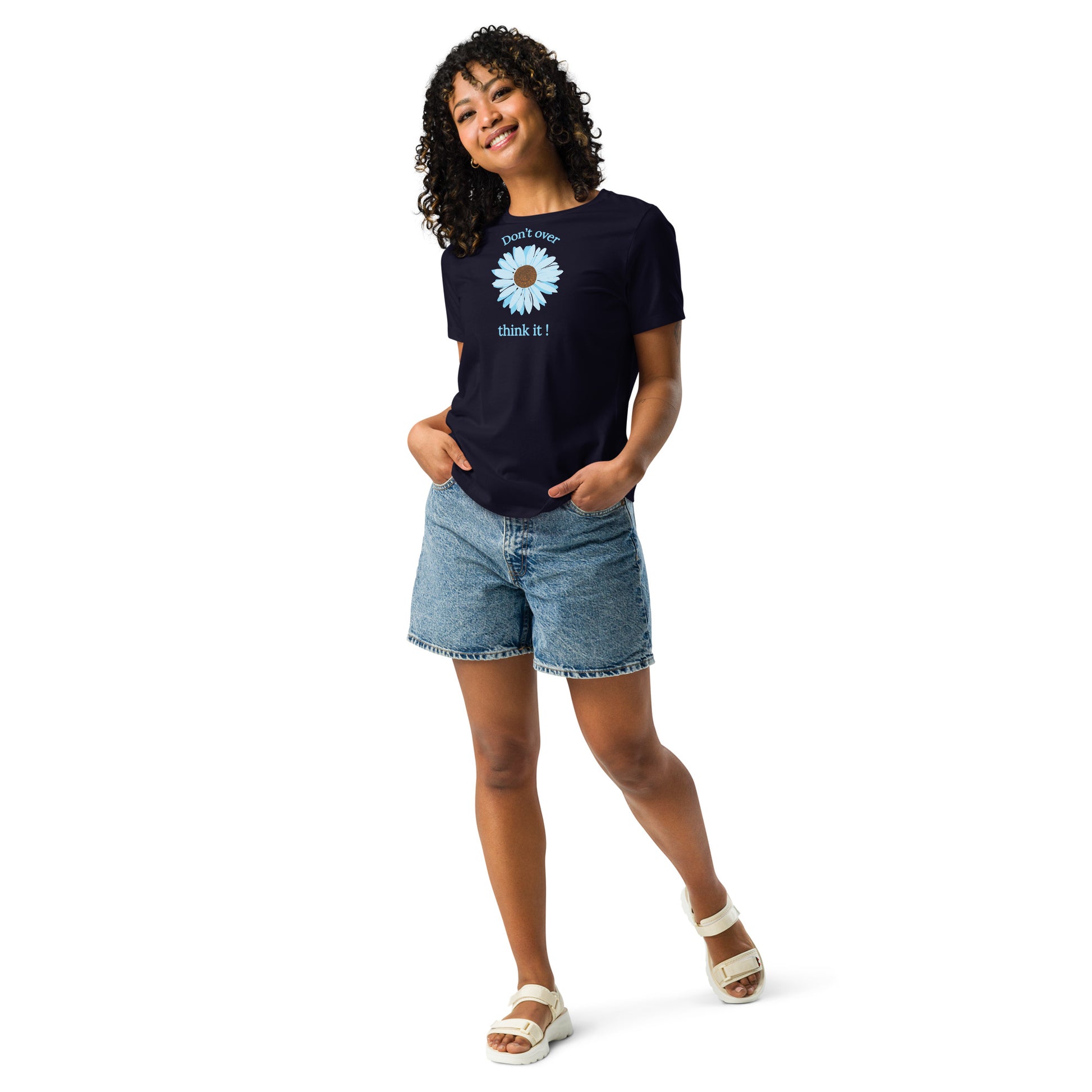 Don't Over Think It - Women's Relaxed Tee by EraofInk