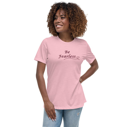 Be Fearless Women's Relaxed Tee by EraofInk