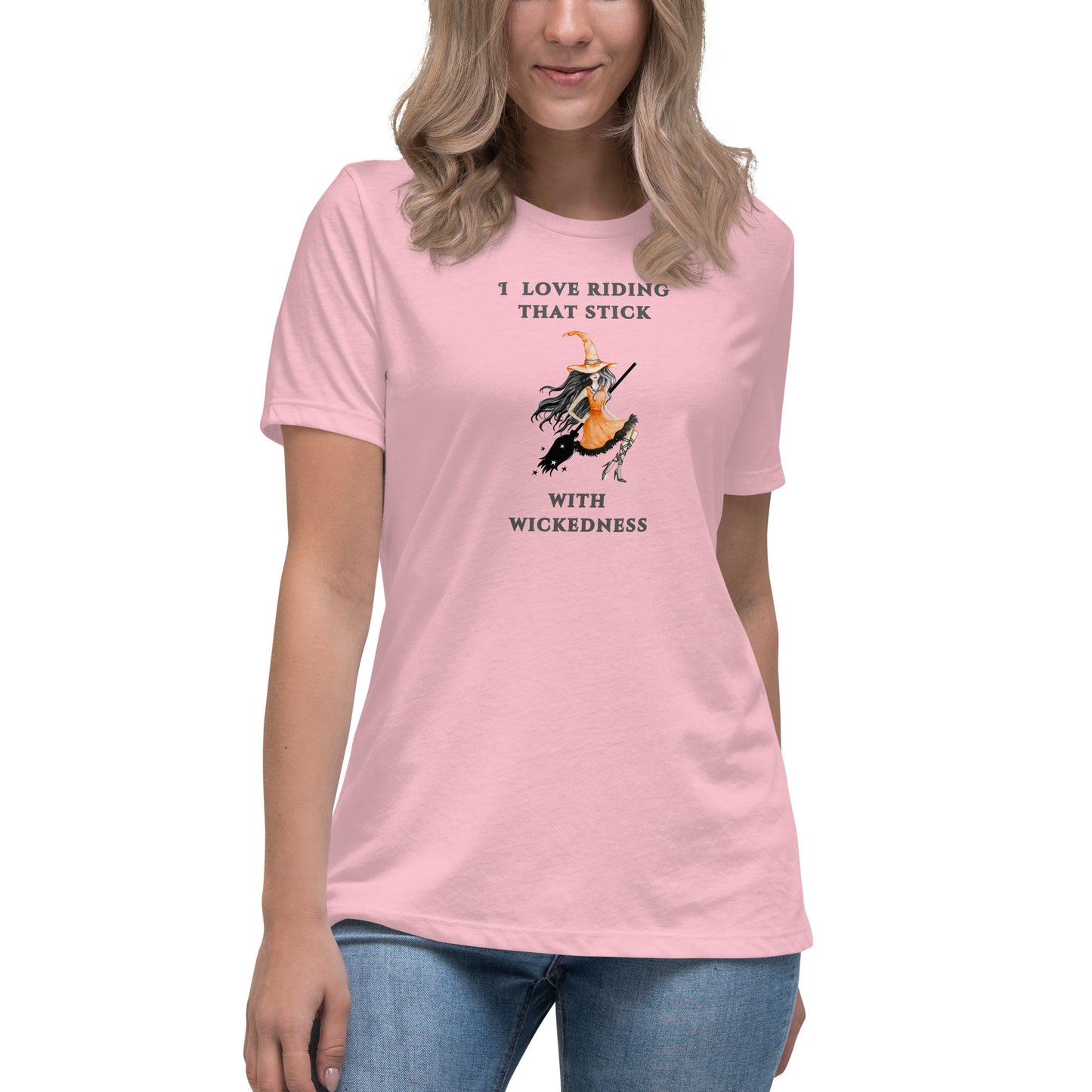 I Love Riding That Stick With Wickedness Women's Relaxed Tee by EraofInk