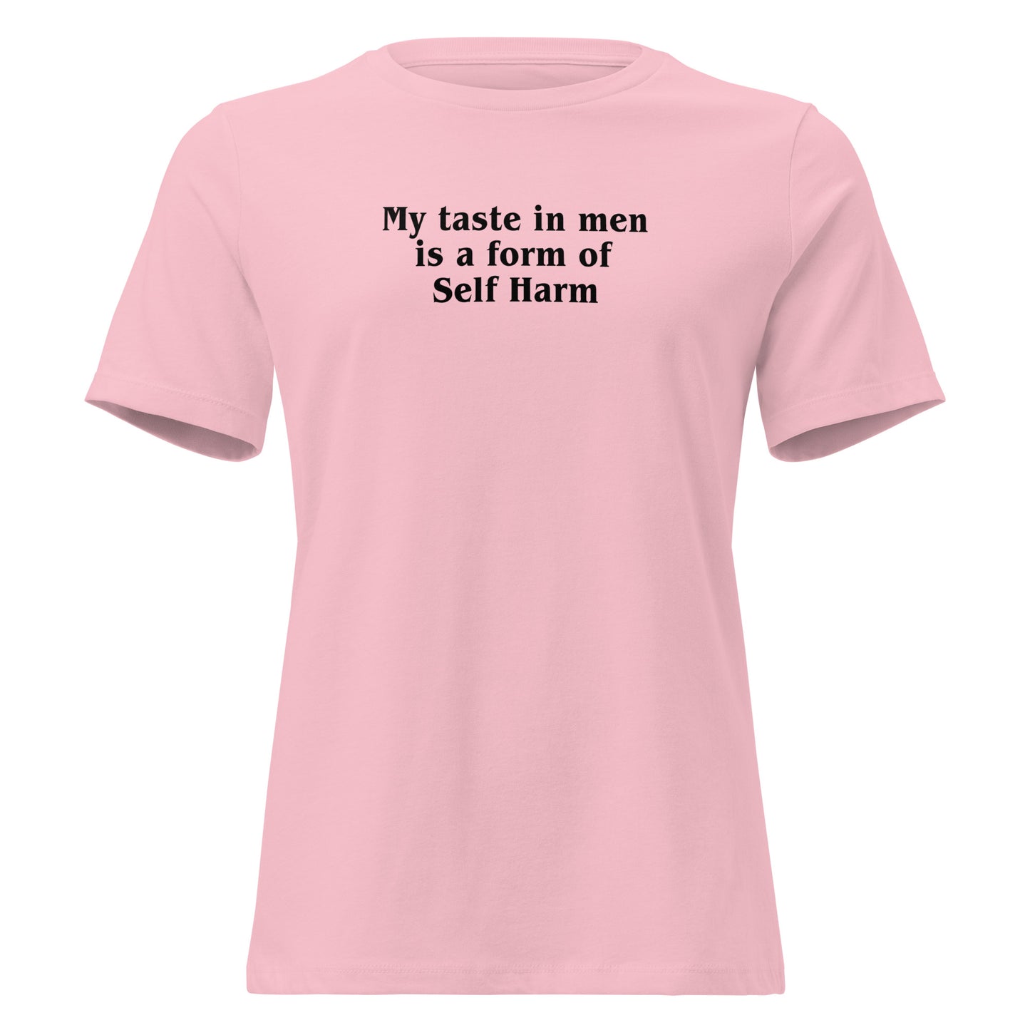 Funny Tee Always Picks The Wrong Guys Women's Relaxed Tee by EraofInk