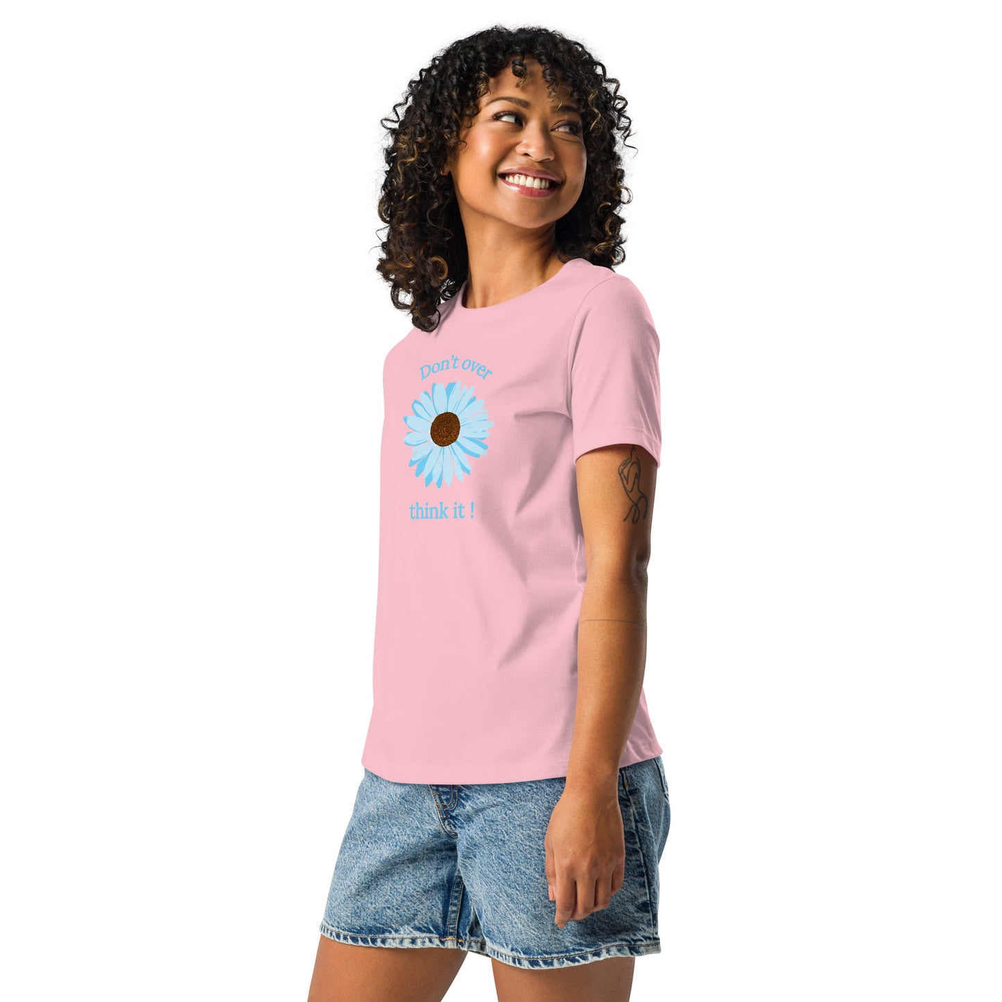 Don't Over Think It - Women's Relaxed Tee by EraofInk