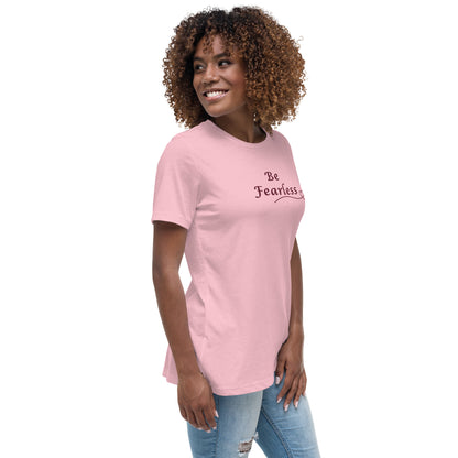 Be Fearless Women's Relaxed Tee by EraofInk