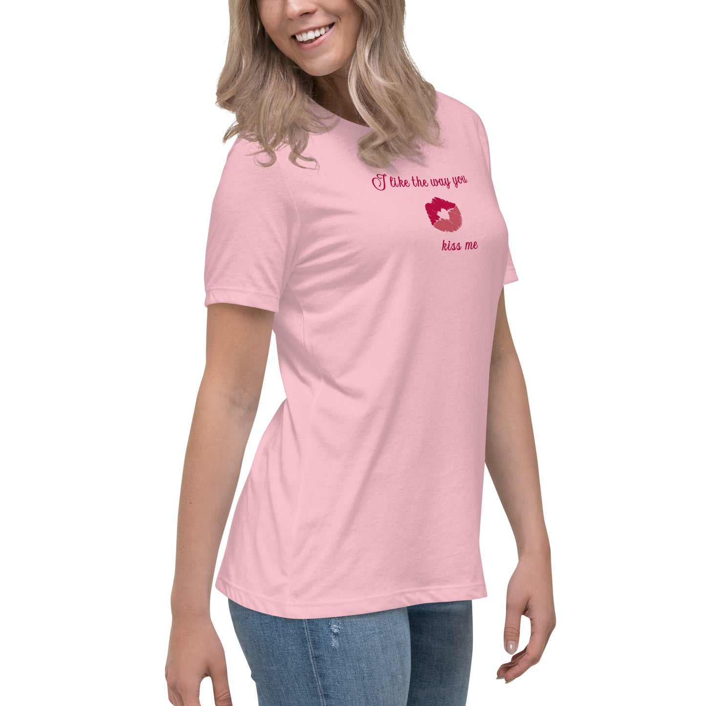 I Like the Way You Kiss Me Women's Relaxed Tee by EraofInk