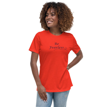 Be Fearless Women's Relaxed Tee by EraofInk