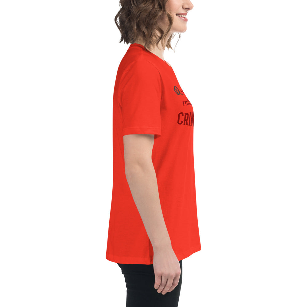 I'd Rather Be Watching Crime Shows Women's Relaxed Tee by EraofInk