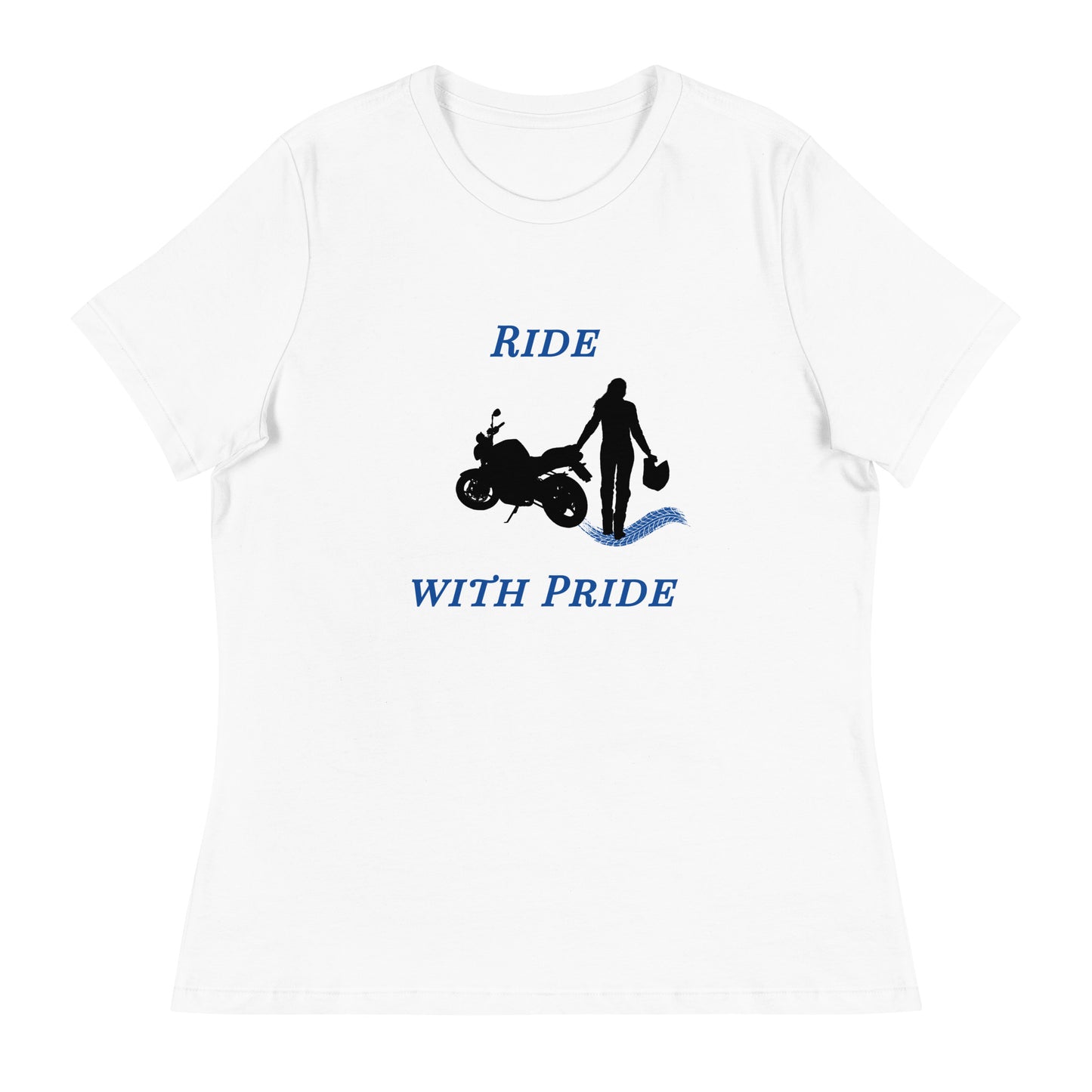 Ride with Pride Motorcycle Biker Girl Women's Relaxed Tee by EraofInk