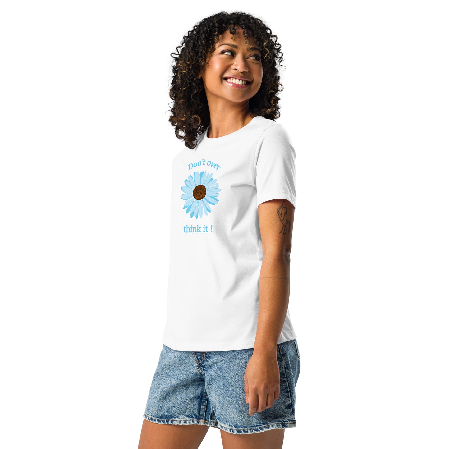 Don't Over Think It - Women's Relaxed Tee by EraofInk