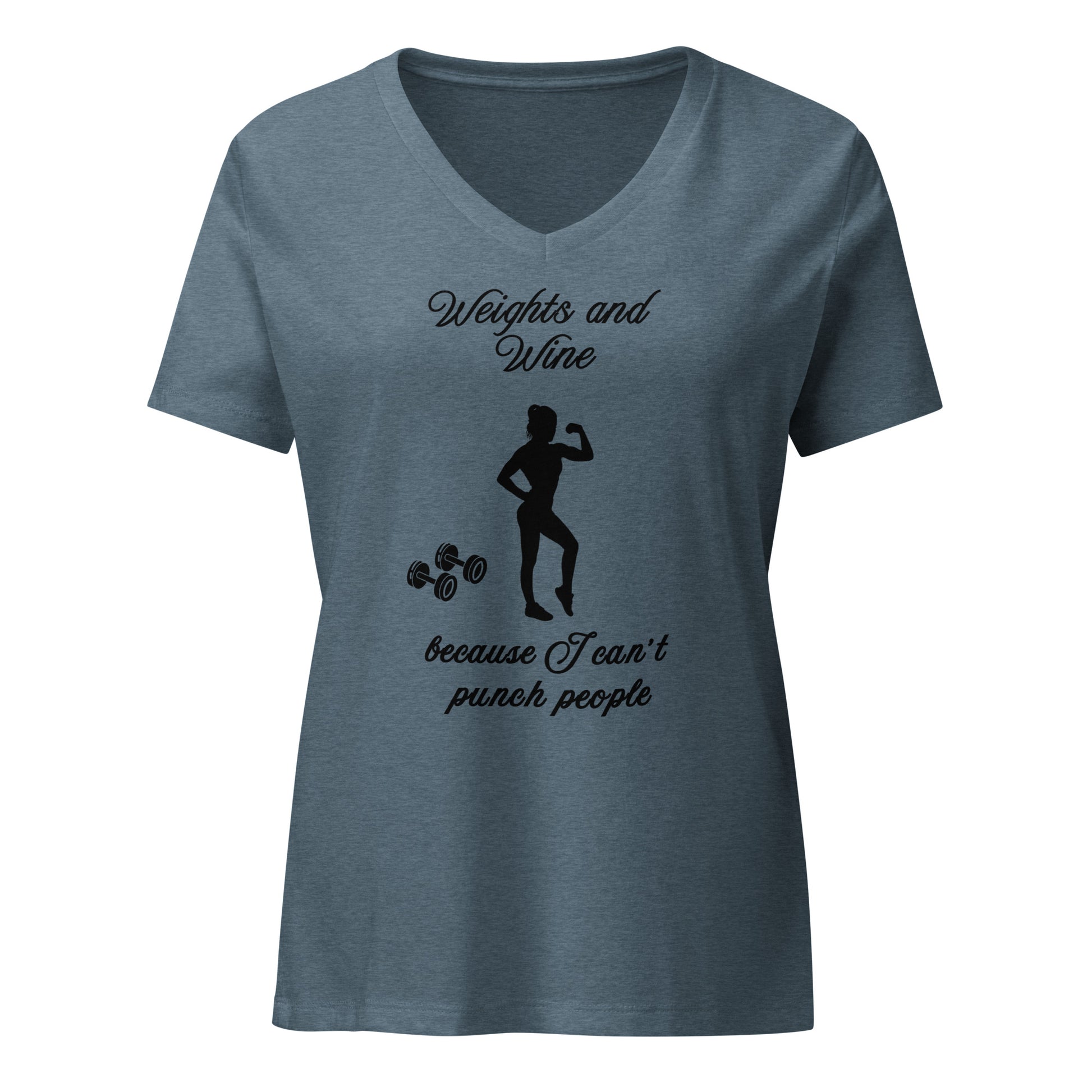 Weights & Wine Because I Can't Punch People Women’s Relaxed V-neck Tee by EraofInk