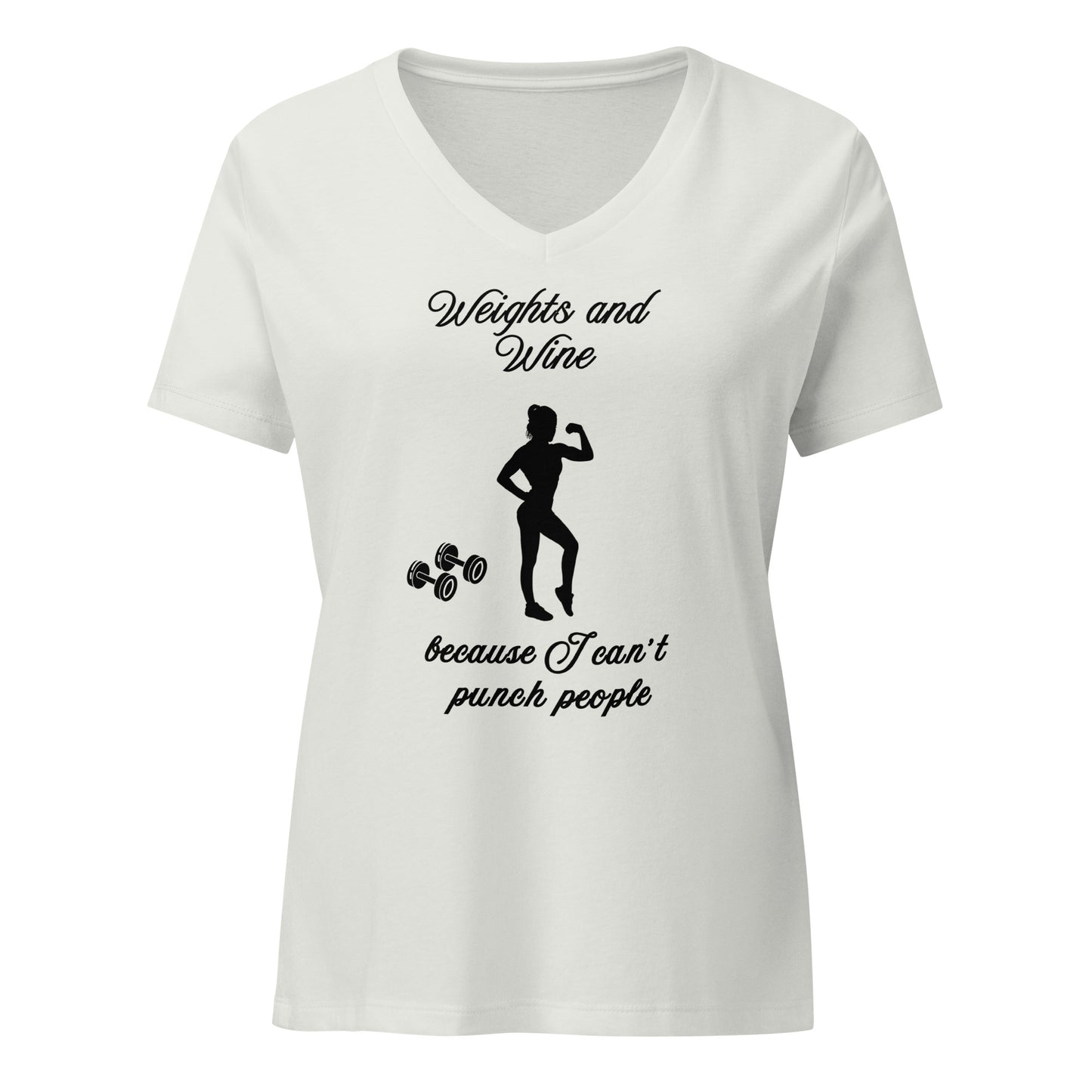 Weights & Wine Because I Can't Punch People Women’s Relaxed V-neck Tee by EraofInk